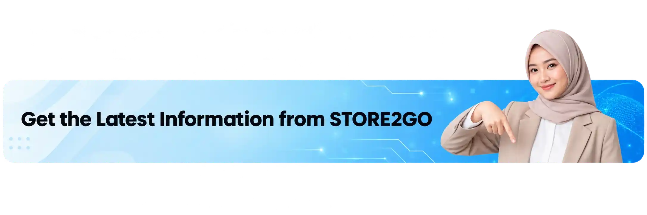 Get the Latest Information from STORE2GO